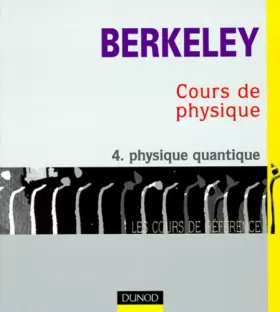 Couverture du produit · Cours de physique de Berkeley, tome 4 : Physique quantique