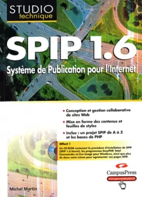 Couverture du produit · SPIP 1.6 : Système de publication pour l'internet (CD-Rom inclus)