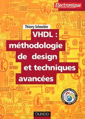 Couverture du produit · VHDL : méthodologie de design et techniques avancées : Guide pratique du concepteur