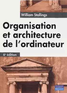 Couverture du produit · Organisation et architecture de l'ordinateur, 6e édition