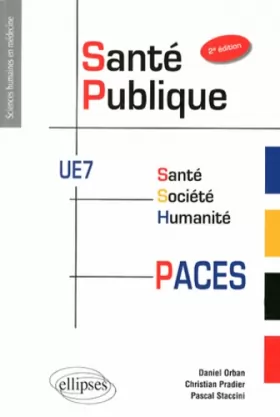 Couverture du produit · Santé Publique PACES UE7 Santé Société Humanité
