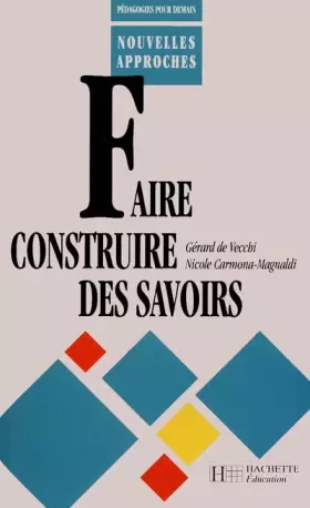 Couverture du produit · Faire construire des savoirs