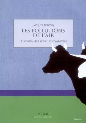 Couverture du produit · Les pollutions de l'air : Les connaître pour les combattre