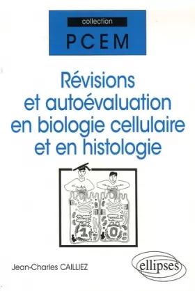 Couverture du produit · Révisions et autoévaluation en biologie cellulaire et en histologie