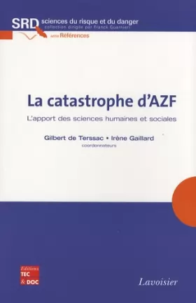 Couverture du produit · La catastrophe d'AZF : L'apport des sciences humaines et sociales