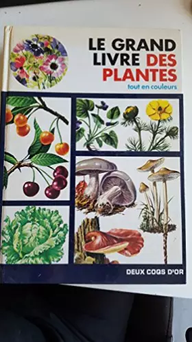 Couverture du produit · LE GRAND LIVRE DES PLANTES