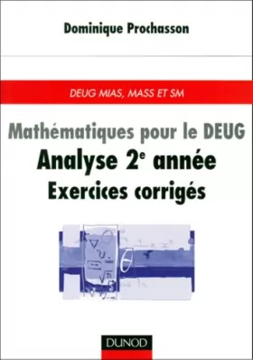 Couverture du produit · Mathématiques pour le Deug : analyse 2e année, exercices corrigés