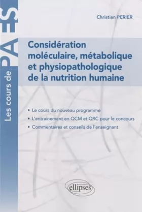 Couverture du produit · Considérations moléculaire métabolique & physiopathologique de la nutrition humaine