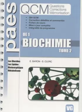 Couverture du produit · Biochimie UE1 : Tome 2, Les glucides, les lipides, bioénergétique, métabolisme