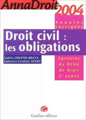 Couverture du produit · Anna droit 2004 : Droit civil : Les Obligations (Annales corrigées)