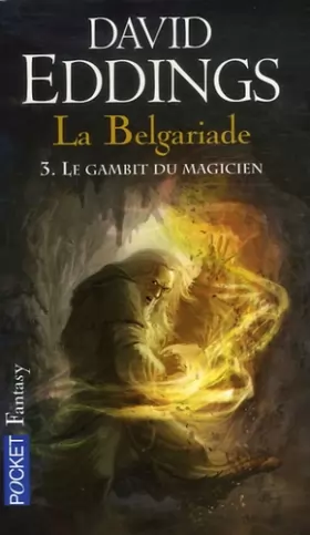 Couverture du produit · La Belgariade, tome 3 : Le Gambit du Magicien