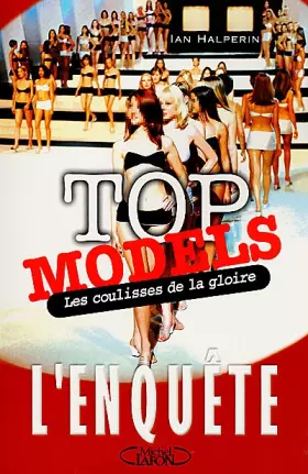 Couverture du produit · Top-models, Les Coulisses de la gloire : L'Enquête