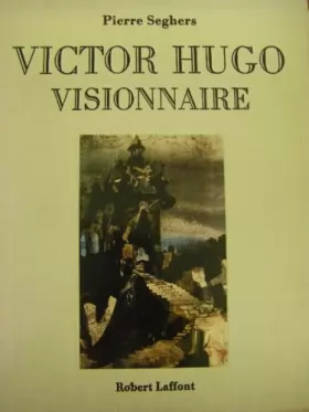 Couverture du produit · Victor Hugo visionnaire