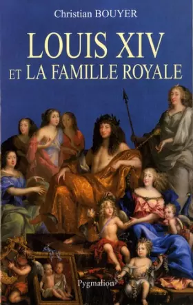 Couverture du produit · Louis XIV et la famille royale