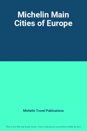 Couverture du produit · Michelin Main Cities of Europe