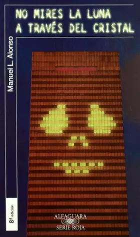 Couverture du produit · NO MIRES LA LUNA A TRAVES DEL CRISTAL