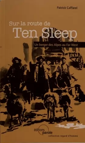 Couverture du produit · Sur la route de Ten Sleep: Un berger des Alpes au Far West