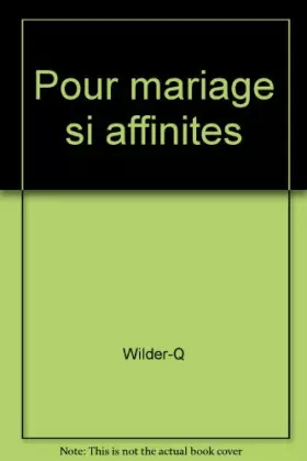 Couverture du produit · Pour mariage  si affinites