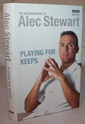 Couverture du produit · The Autobiography of Alec Stewart: Playing for Keeps