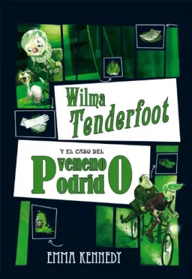 Couverture du produit · Wilma Tenderfoot y el Caso del Veneno Podrido / Wilma Tenderfoot and the Case of the Putrid Poison