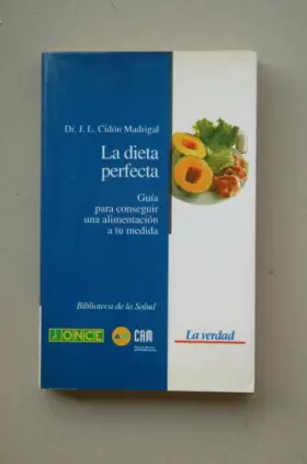 Couverture du produit · La dieta perfecta: guía para conseguir una alimentación a tu medida