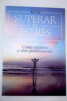 Couverture du produit · Superar el estrés: cómo relajarse y vivir positivamente