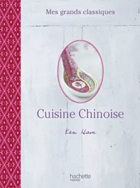 Couverture du produit · Mes grands classiques - Cuisine Chinoise