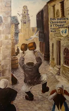 Couverture du produit · Des métiers carrément à l'Ouest