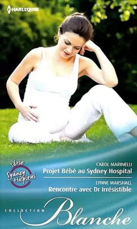 Couverture du produit · Projet Bébé au Sydney Hospital - Rencontre avec Dr. Irrésistible