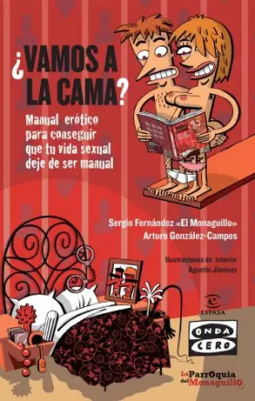 Couverture du produit · ¿Vamos a la cama?: Manual de sexo para conseguir que tu vida sexual deje de ser manual