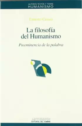 Couverture du produit · La filosofía del humanismo : prreminencia de la palabra