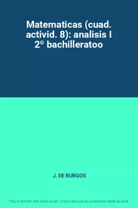 Couverture du produit · Matematicas (cuad. activid. 8): analisis I 2º bachilleratoo