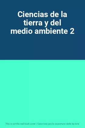 Couverture du produit · Ciencias de la tierra y del medio ambiente 2