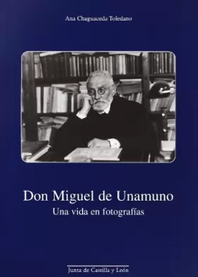Couverture du produit · Don Miguel de Unamuno : una vida en fotografías