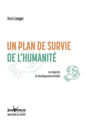 Couverture du produit · Un plan de survie de l'humanité: Les objectifs de développement durable