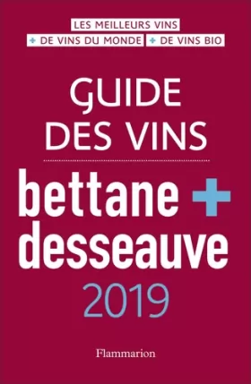 Couverture du produit · Guide des vins Bettane + Desseauve 2019
