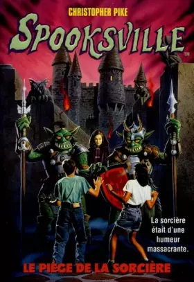 Couverture du produit · Spooksville n° 6 Le piège de la sorcière