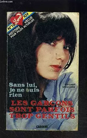 Couverture du produit · Les Garçons sont parfois trop gentils (Série Histoire vécue)