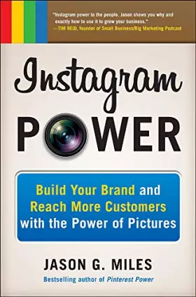 Couverture du produit · Instagram Power: Build Your Brand and Reach More Customers with the Power of Pictures