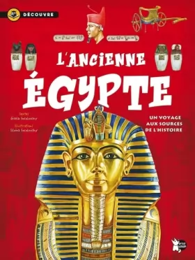 Couverture du produit · L'Ancienne Égypte: Un voyage aux sources de l'histoire