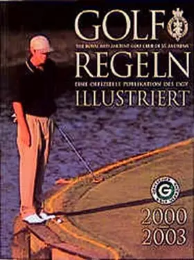 Couverture du produit · Golf Regeln illustriert. Erklärung der verschiedenen Regelfälle im Golfspiel in Wort und Bild