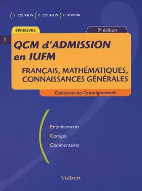 Couverture du produit · QCM d'admission en IUFM : Français, mathématiques, connaissances générales