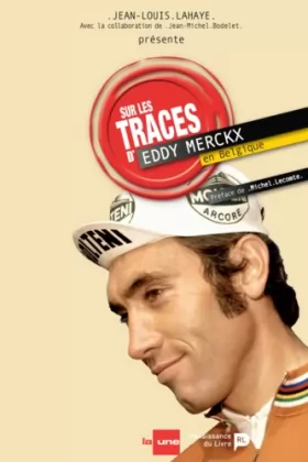 Couverture du produit · Sur les traces d'Eddy Merckx en Belgique