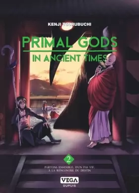 Couverture du produit · Primal Gods in Ancient Times - Tome 2