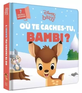 Couverture du produit · DISNEY BABY - Où te caches-tu, Bambi ?