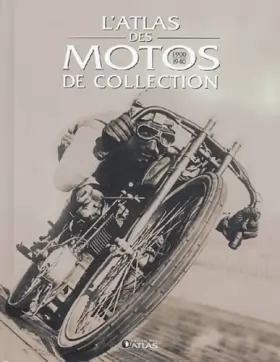 Couverture du produit · L'Atlas des motos de collection