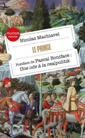 Couverture du produit · Le Prince: Postface de Pascal Boniface: Une ode à la realpolitik
