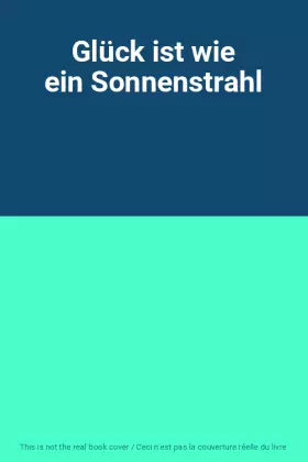 Couverture du produit · Glück ist wie ein Sonnenstrahl