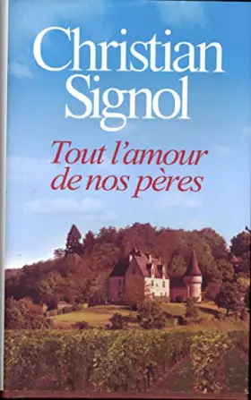 Couverture du produit · Tout l'amour de nos pères