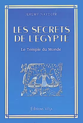 Couverture du produit · Les secrets de l'Egypte. Le temple du monde